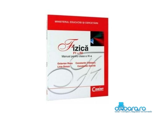 Fizica F1 + F2 - Manual pentru clasa a XI-a Corint 2008