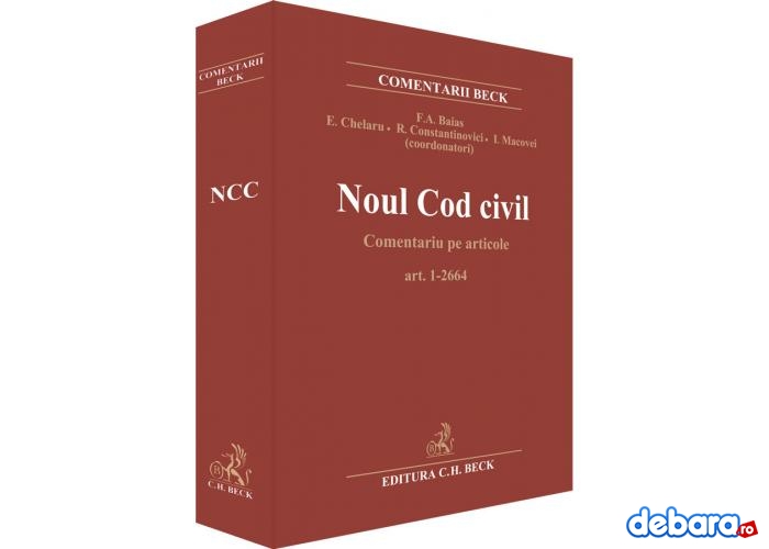 Noul Cod civil comentat pe articole. CH Beck